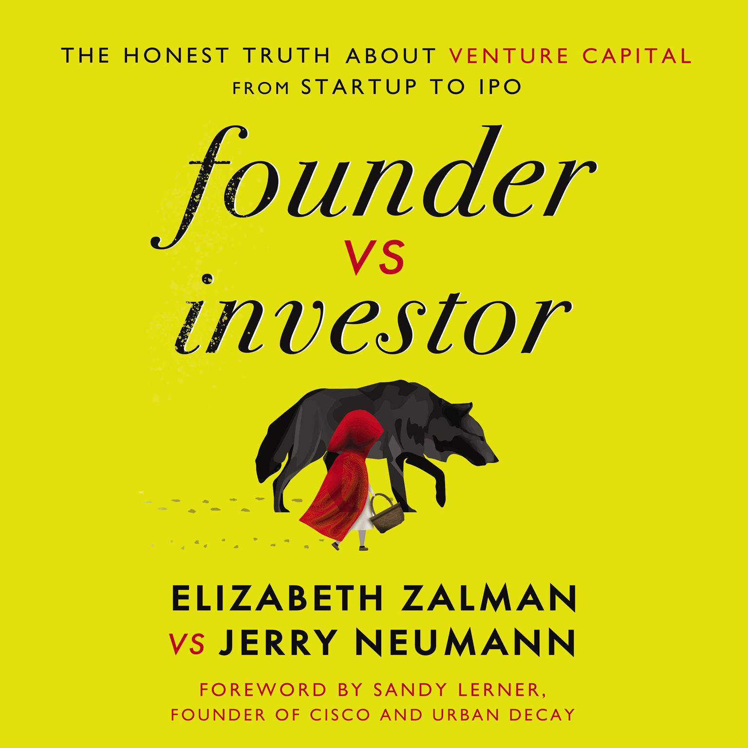 Founder vs Investor: The Honest Truth About Venture Capital from Startup to IPO Audiobook, by Elizabeth Joy Zalman