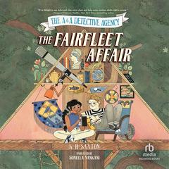 The A&A Detective Agency: The Fairfleet Affair Audiobook, by K.H. Saxton