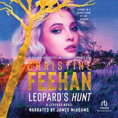 Leopards Hunt Audiobook, by Christine Feehan