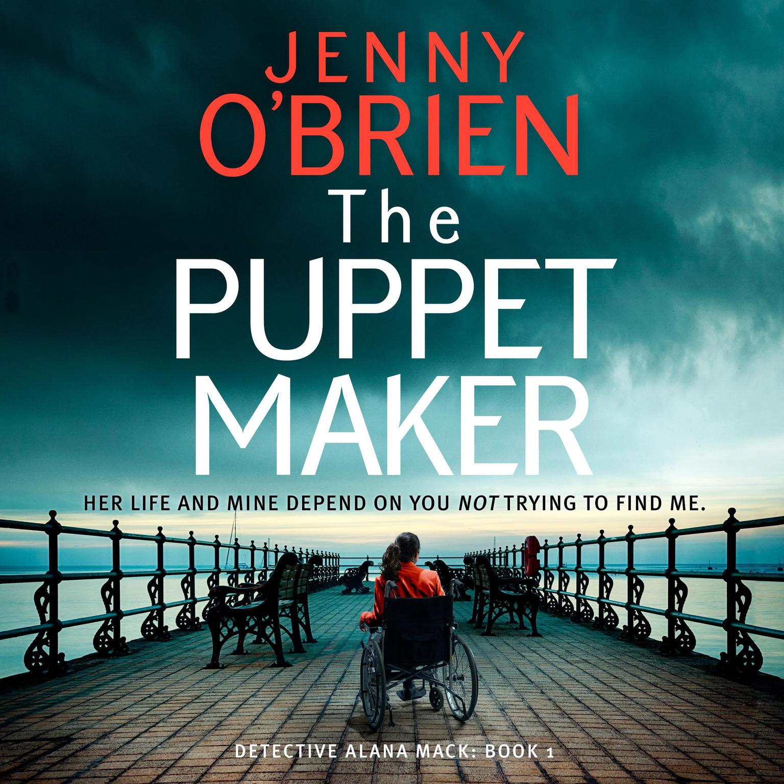 The Puppet Maker: An addictive Irish crime thriller and mystery novel Audiobook, by Jenny O’Brien