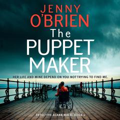 The Puppet Maker: An addictive Irish crime thriller and mystery novel Audiobook, by Jenny O’Brien