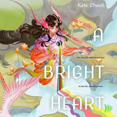 A Bright Heart Audiobook, by Kate Chenli