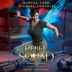 Rebel Squad Audiobook, by Michael Anderle