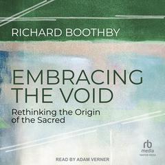 Embracing the Void: Rethinking the Origin of the Sacred Audiobook, by Richard Boothby
