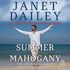 Summer Mahogany Audiobook, by Janet Dailey
