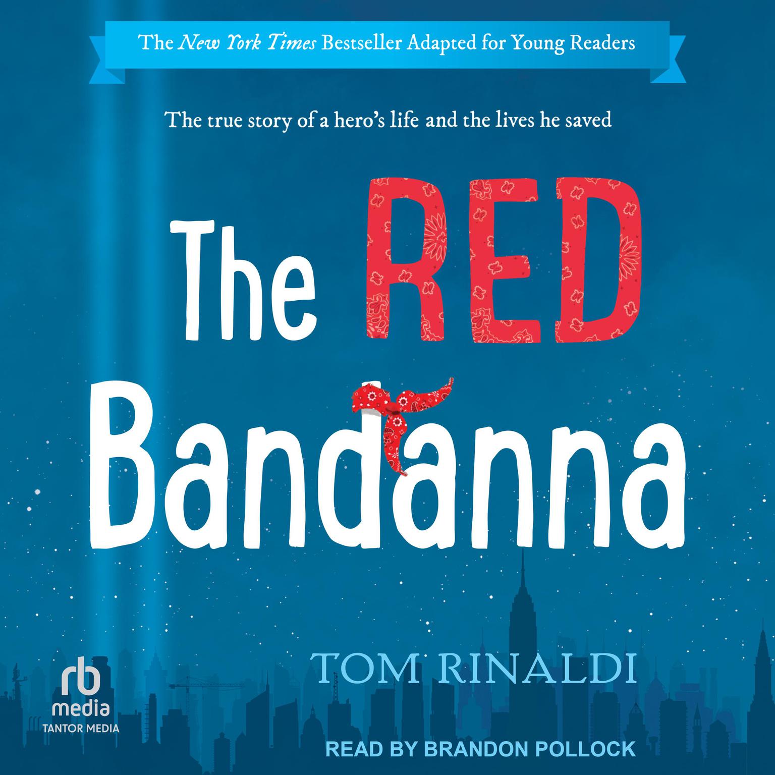 The Red Bandanna: Young Readers Adaptation Audiobook, by Tom Rinaldi