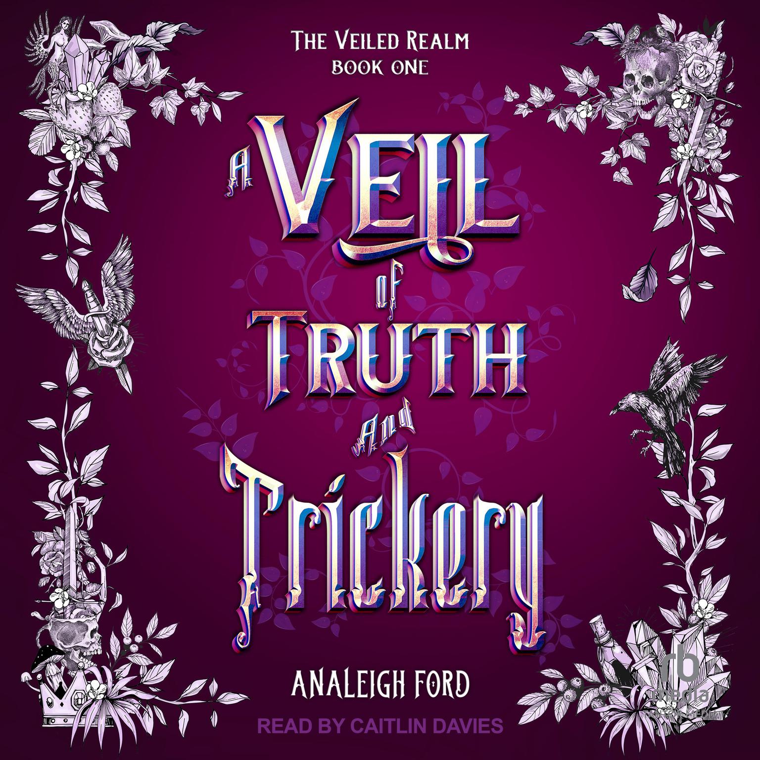 A Veil of Truth and Trickery Audiobook, by Analeigh Ford