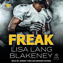 Freak: A Holiday Football Romance Audiobook, by Lisa Lang Blakeney