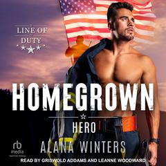Homegrown Hero Audiobook, by Alana Winters