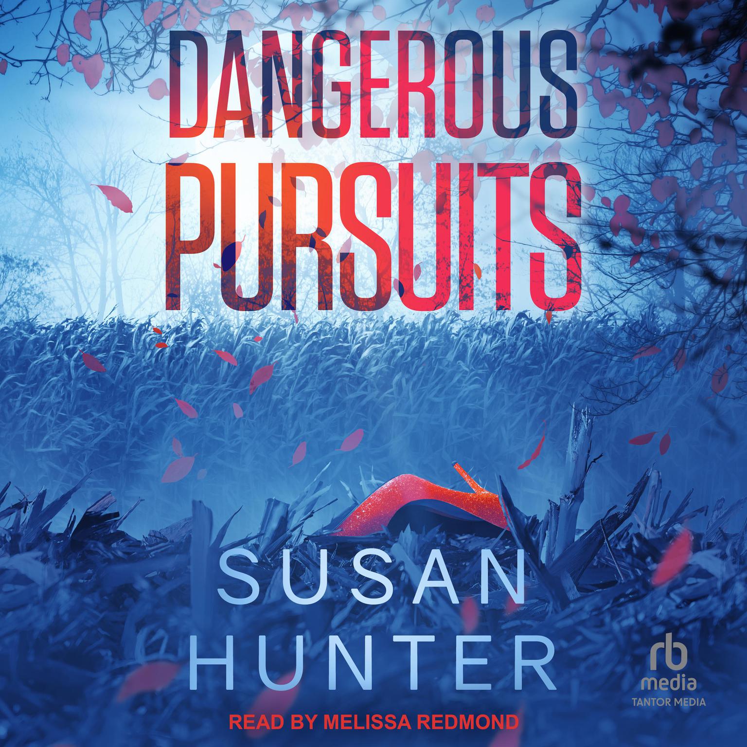 Dangerous Pursuits Audiobook, by Susan Hunter