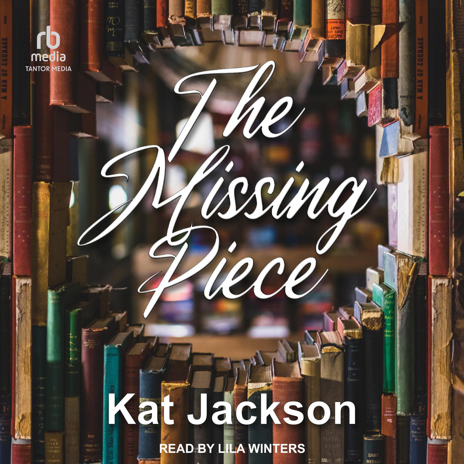The Missing Piece Audiobook, by Kat Jackson