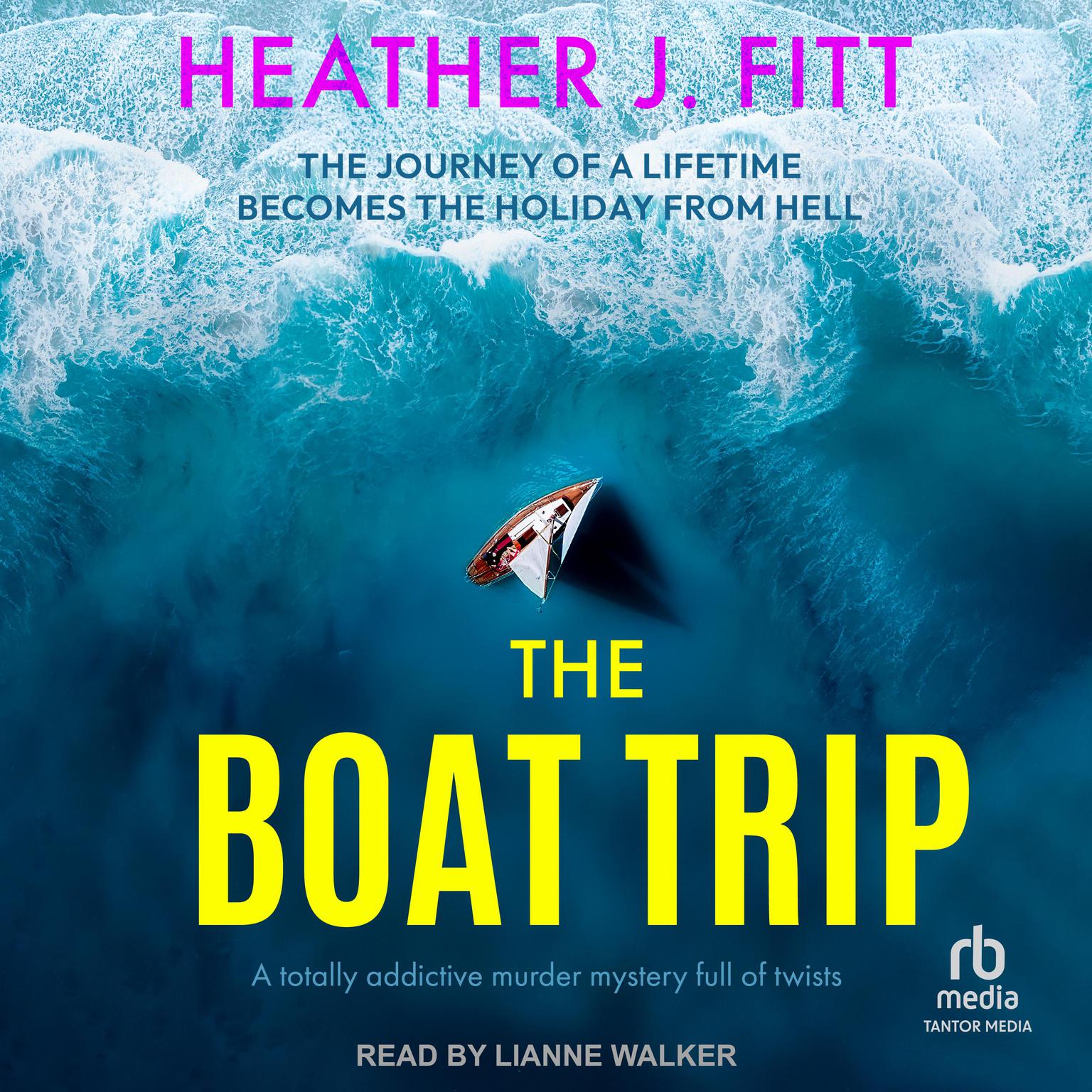 The Boat Trip Audiobook, by Heather J. Fitt