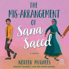 The Mis-Arrangement of Sana Saeed Audiobook, by Noreen Mughees