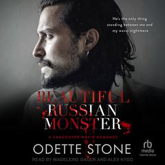 Beautiful Russian Monster Audiobook, by Odette Stone