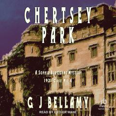 Chertsey Park Audiobook, by G J Bellamy