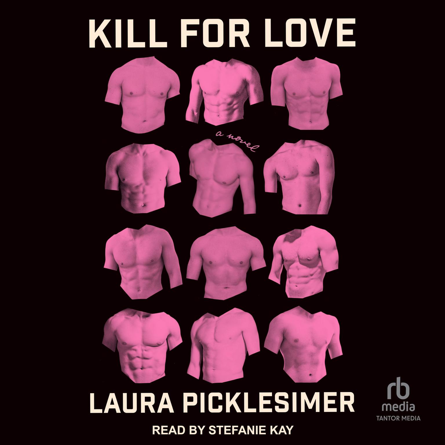 Kill For Love Audiobook, by Laura Picklesimer