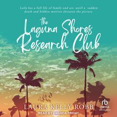 The Laguna Shores Research Club Audiobook, by Laura Kelly Robb