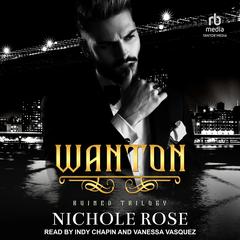 Wanton Audiobook, by Nichole Rose