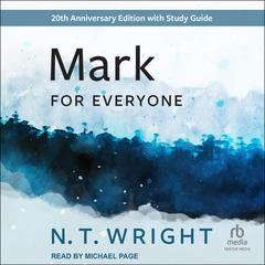 Mark for Everyone: 20th anniversary edition Audiobook, by N. T. Wright