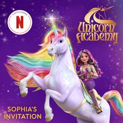Unicorn Academy: Sophias Invitation Audiobook, by Random House Inc.