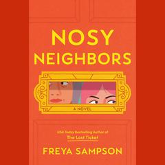 Nosy Neighbors Audiobook, by Freya Sampson