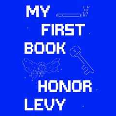 My First Book Audiobook, by Honor Levy