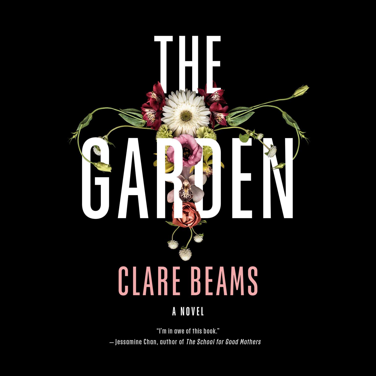 The Garden: A Novel Audiobook, by Clare Beams