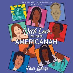 With Love, Miss Americanah Audiobook, by Jane Igharo