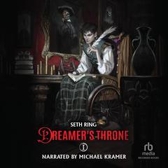 Dreamers Throne: A LitRPG Adventure Audiobook, by Seth Ring