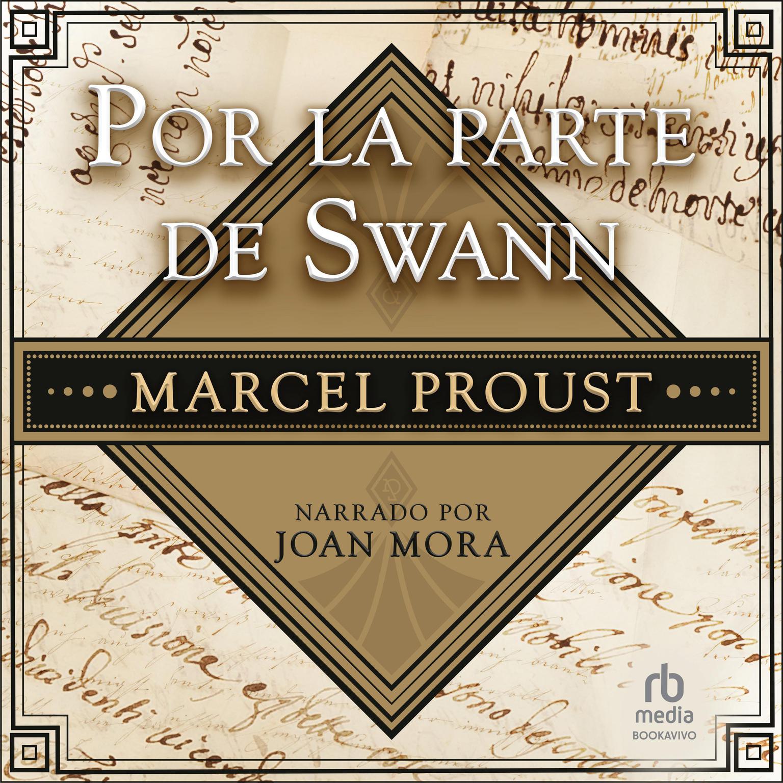 Por la parte de Swann (Swanns Way): A la busca del tiempo perdido (part I) (In Search of LostTime, part I) Audiobook, by Marcel Proust