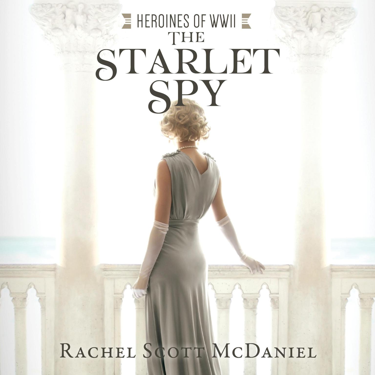 The Starlet Spy Audiobook, by Rachel Scott McDaniel