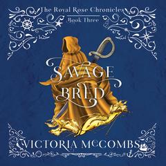 Savage Bred Audiobook, by Victoria McCombs