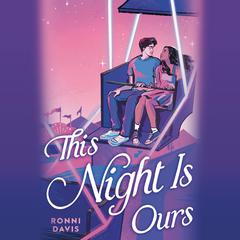 This Night Is Ours Audiobook, by Ronni Davis
