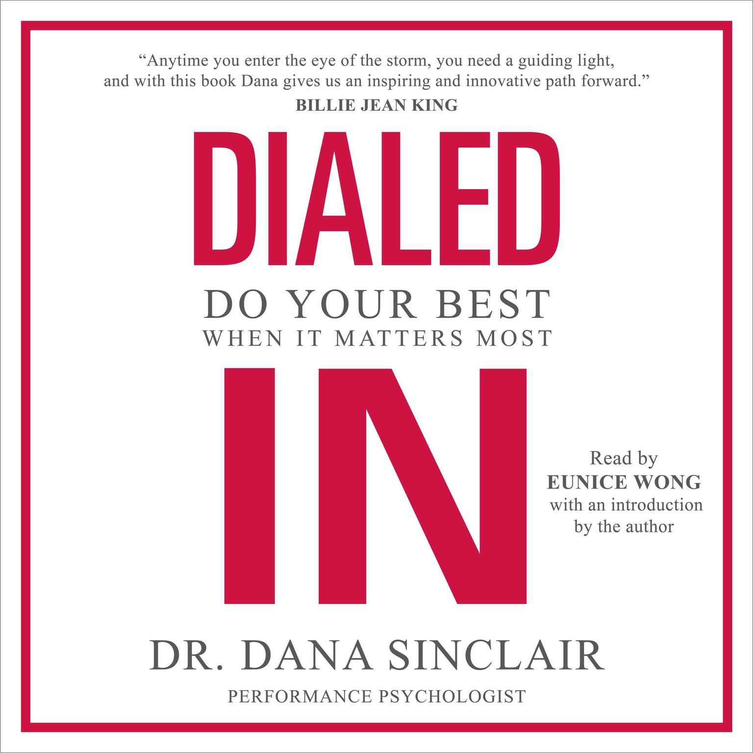 Dialed In: Do Your Best When It Matters Most Audiobook, by Dana Sinclair