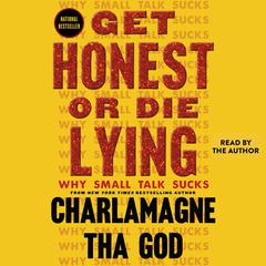 Get Honest or Die Lying Audiobook, by Charlamagne Tha God
