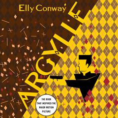 Argylle: A Novel Audiobook, by Elly Conway