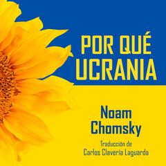Por qué Ucrania Audiobook, by Noam Chomsky
