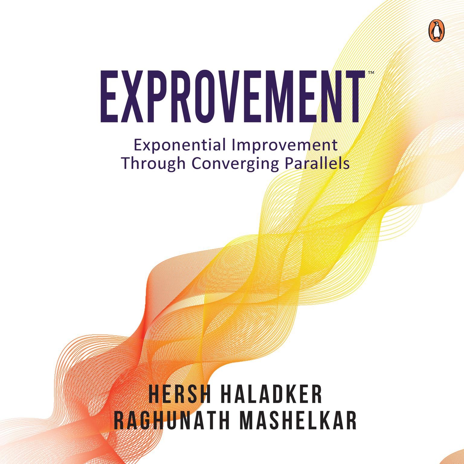 Exprovement: Exponential Improvement Through Converging Parallels Audiobook, by Hersh Haladker
