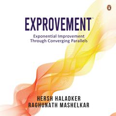 Exprovement: Exponential Improvement Through Converging Parallels Audiobook, by Hersh Haladker