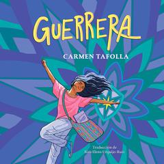 Guerrera Audiobook, by Carmen Tafolla