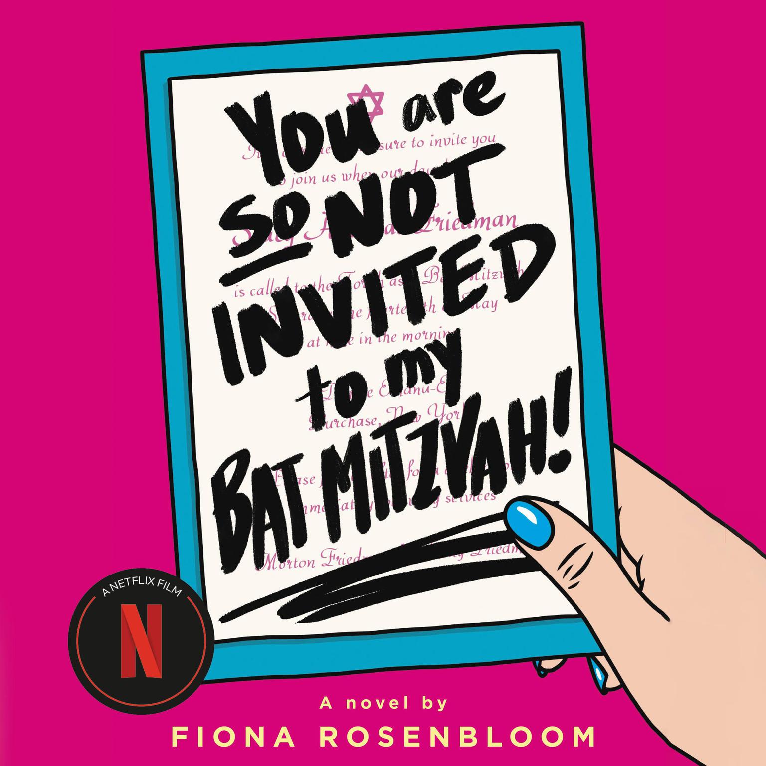 You Are So Not Invited to My Bat Mitzvah! Audiobook, by Fiona Rosenbloom