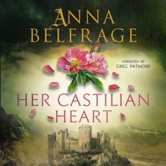 Her Castilian Heart Audiobook, by Anna Belfrage