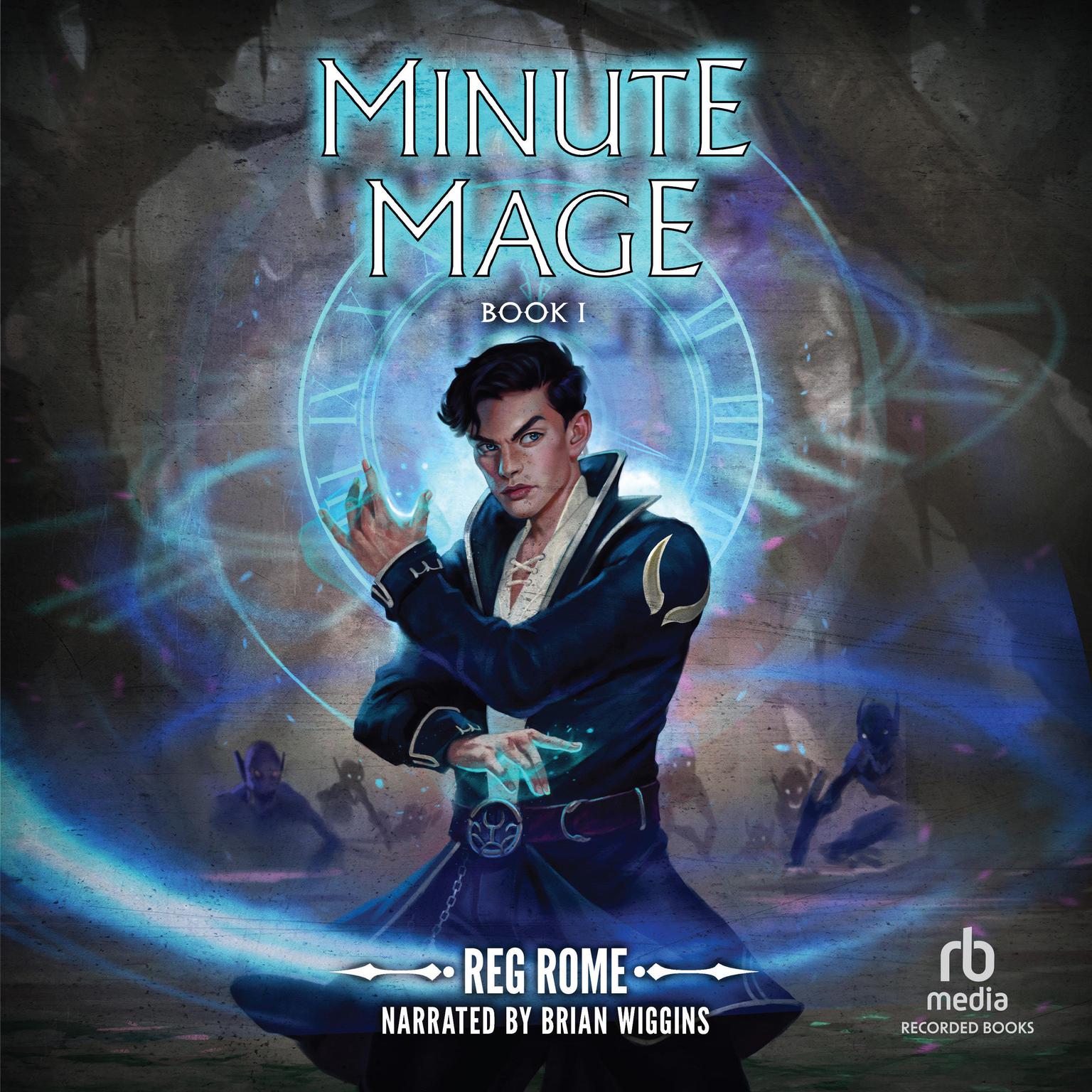 Minute Mage Audiobook, by Reg Rome