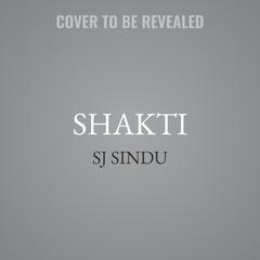 Shakti Audiobook, by SJ Sindu