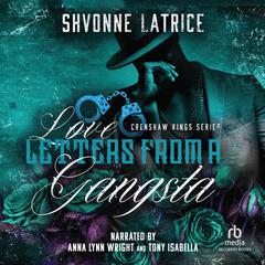 Love Letters from a Gangsta Audiobook, by Shvonne Latrice