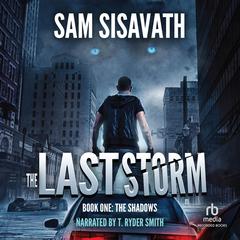 The Last Storm: The Shadows Audiobook, by Sam Sisavath