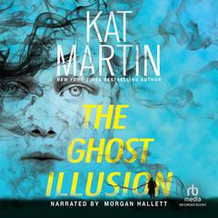 The Ghost Illusion Audiobook, by Kat Martin