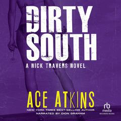 Dirty South Audibook, by Ace Atkins