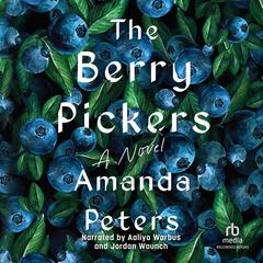 The Berry Pickers Audiobook, by 