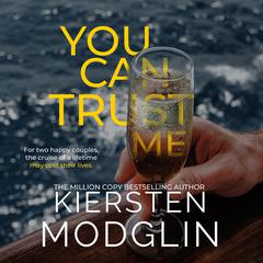 You Can Trust Me Audiobook, by Kiersten Modglin